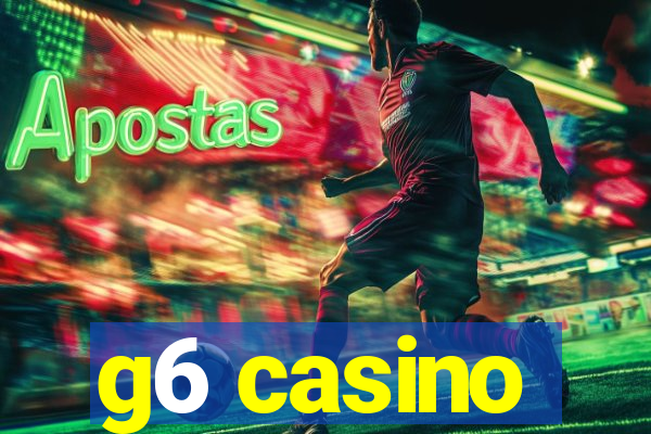 g6 casino